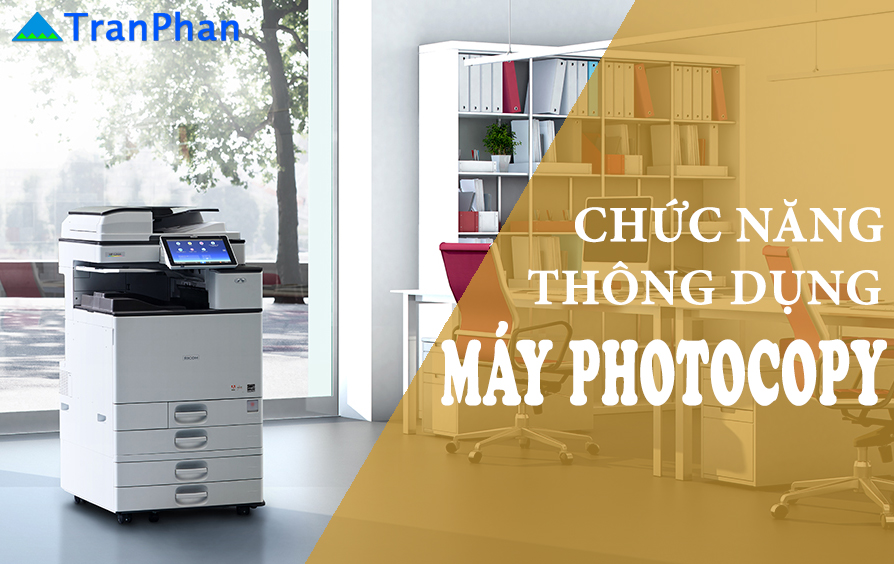 chức năng thông dụng của máy photocopy